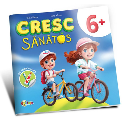 Cresc sanatos 6+ (cu autocolante)