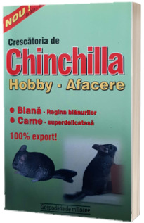 Crescatoria de chinchilla. Hobby - afacere