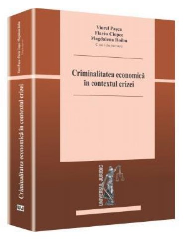 Criminalitatea economica in contextul crizei