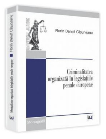 Criminalitatea organizata in legislatiile penale europene