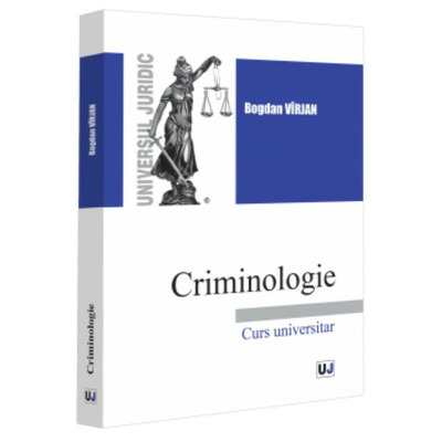 Criminologie. Curs universitar (2024)