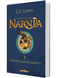 Cronicile din Narnia. Volumul I. Nepotul magicianului. (Editie 2020)