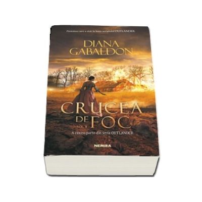 Crucea de foc, volumul 2 -  A cincea parte din seria Outlander