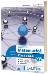 Culegere de matematica pentru clasa a IX-a, profil M2. Functia de gradul I, functia de gradul II, trigonometrie (Semestrul II)