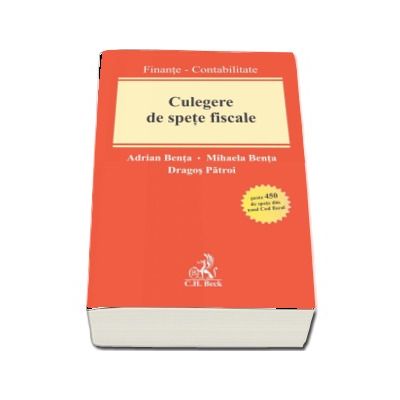 Culegere de spete fiscale - Peste 450 de spete din noul Cod fiscal (Dragos Patroi)