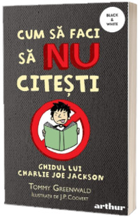 Cum sa faci sa nu citesti. Ghidul lui Charlie Joe Jackson