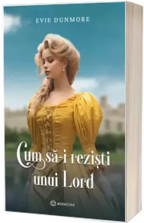 Cum sa-i rezisti unui Lord