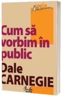 Cum sa vorbim in public -  Editia a II-a