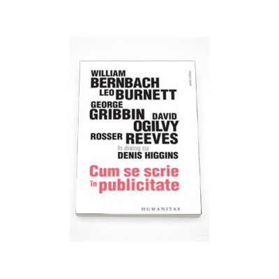 Cum se scrie in publicitate - Denis Higgins