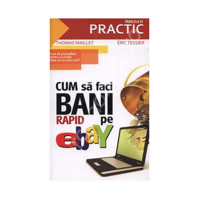 Cum sa faci bani rapid pe eBay