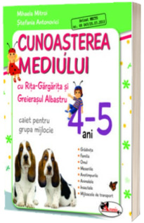 Cunoasterea mediului cu Rita Gargarita si Greierasul Albastru. Caiet grupa mijlocie 4-5 ani