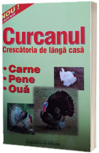 Curcanul - crescatoria de langa casa