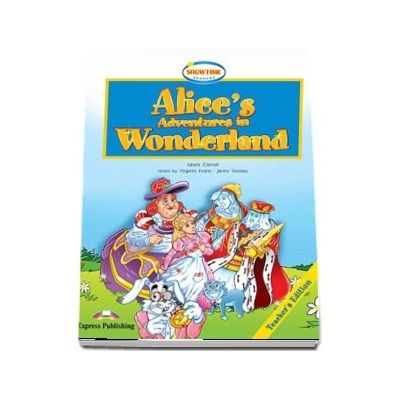 Curs de limba engleza - Alices Adventures in Wonderland Teachers Book