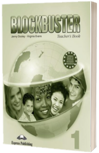 Curs de limba engleza Blockbuster 1 - Teachers Book