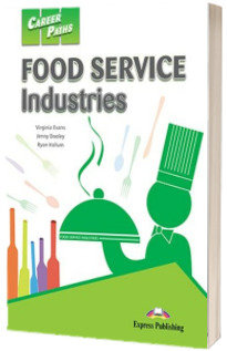 Curs de limba engleza Career Paths. Food Service Industries. Manualul Elevului cu Digibook APP