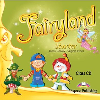 Curs de limba engleza - Fairyland Starter Class Audio CD