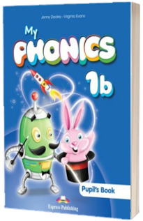 Curs de limba engleza - My Phonics 1B Pupils Book