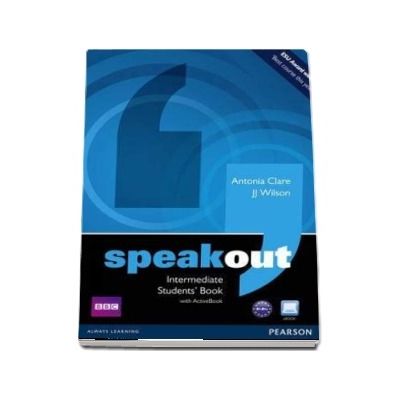 Curs de limba engleza, Speakout Intermediate Level Students Book - Clare Antonia