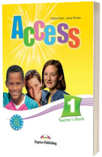 Curs Limba Engleza Access 1 Teachers Book - Virginia Evans