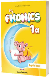 Curs limba engleza My Phonics 1A. Manualul elevului cu Cross-Platform App