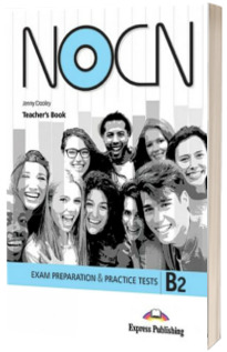 Curs limba engleza. NOCN Exam Preparation and Practice Tests B1 - manual profesor