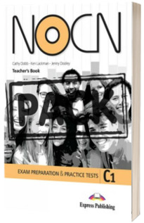 Curs limba engleza. NOCN Exam Preparation and Practice Tests C1 - manual profesor