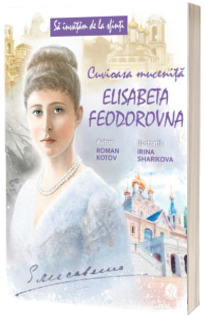 Cuvioasa mucenita Elisabeta Feodorvna