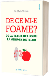 De ce mi-e foame? De la teama de lipsuri la nebunia dietelor