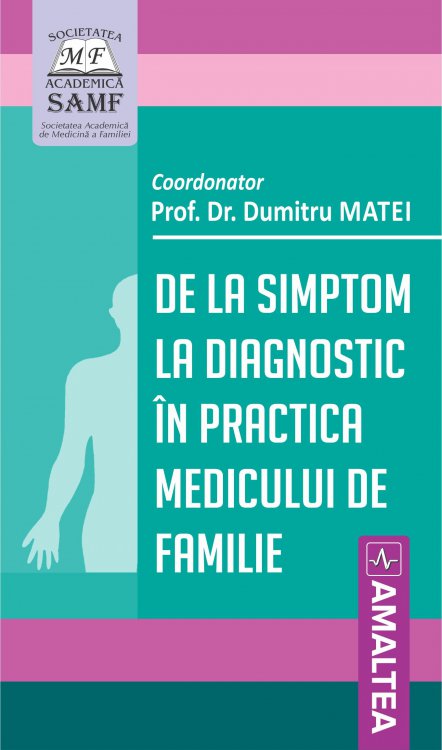 De la simptom la diagnostic in practica medicului de familie