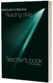 Delta Academic Objectives: Reading Skills: DELTA ACAD OBJ - READING SKILLS TB Teachers Book : Reading Skills Teachers Book