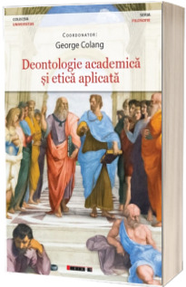 Deontologie academica si etica aplicata