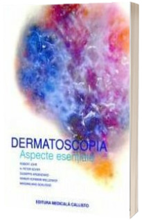 Dermatoscopia, Aspecte Esentiale - Editia I