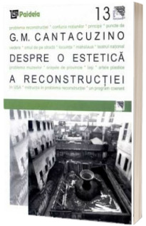 Despre o estetica a reconstructiei