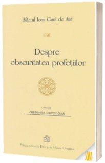 Despre obscuritatea profetiilor