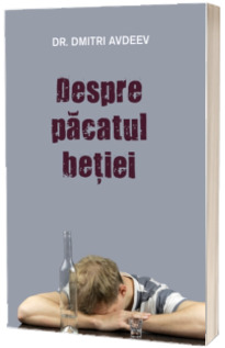 Despre pacatul betiei