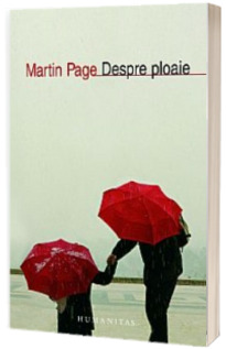 Despre ploaie - Martin Page