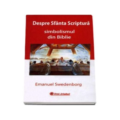 Despre Sfanta Scriptura. Simbolismul din Biblie