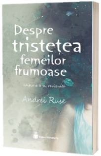 Despre tristetea femeilor frumoase