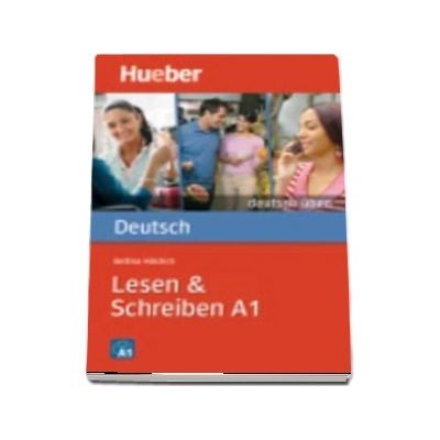 Deutsch uben. Lesen and Schreiben A1