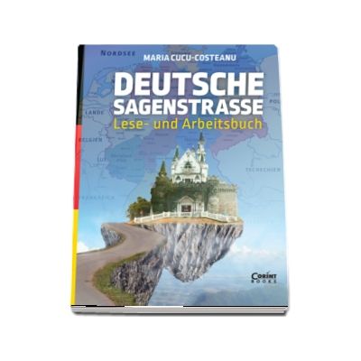 Deutsche Sagenstrasse : Lese- und Arbeitsbuch