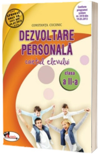 Dezvoltare personala. Caietul elevului pentru clasa a II-a - Constanta Cuciinic