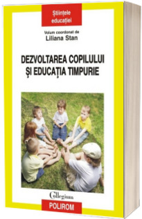 Dezvoltarea copilului si educatia timpurie - Prefata de Constantin Cucos