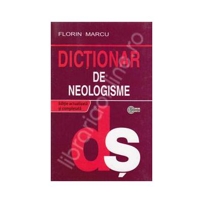 Dictionar de neologisme (Editie Cartonata)
