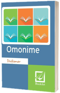 Dictionar de omonime - Editia a II-a, revizuita