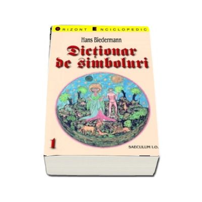 Dictionar de simboluri, volumul I si volumul II - Hans Bidermann