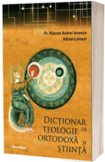 Dictionar de Teologie Ortodoxa si stiinta