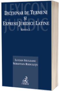 Dictionar de termeni si expresii juridice latine, editia a II-a