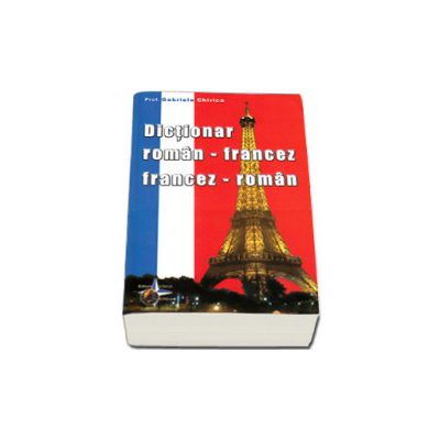 Dictionar dublu, Roman - Francez, Francez - Roman