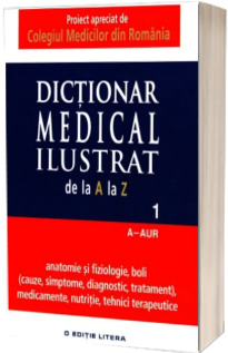 Dictionar medical ilustrat. Vol. 1