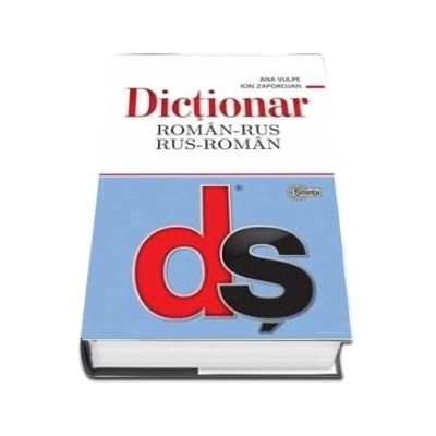 Dictionar Roman-Rus si Rus-Roman - Ana Vulpe (Editie Hardcover)